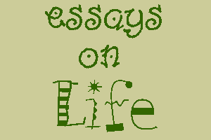 essays on life